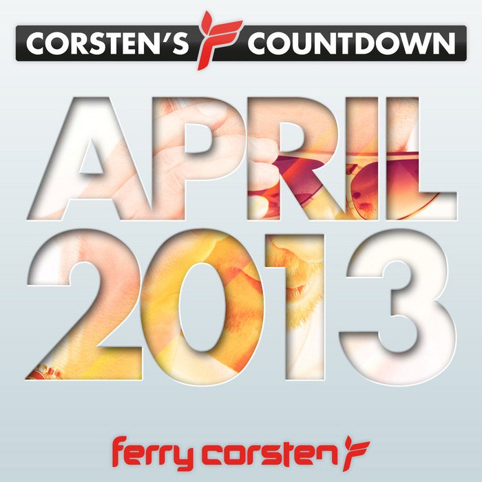 VARIOUS - Ferry Corsten Presents Corsten's Countdown April 2013