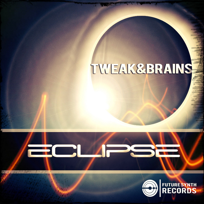 TWEAK&BRAINS - Eclipse