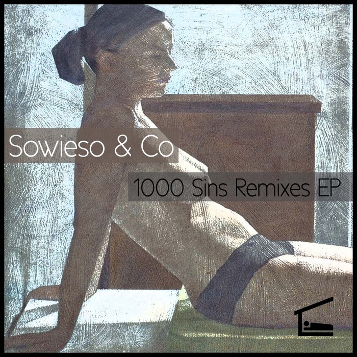 SOWIESO & CO - 1000 Sins Remixes EP