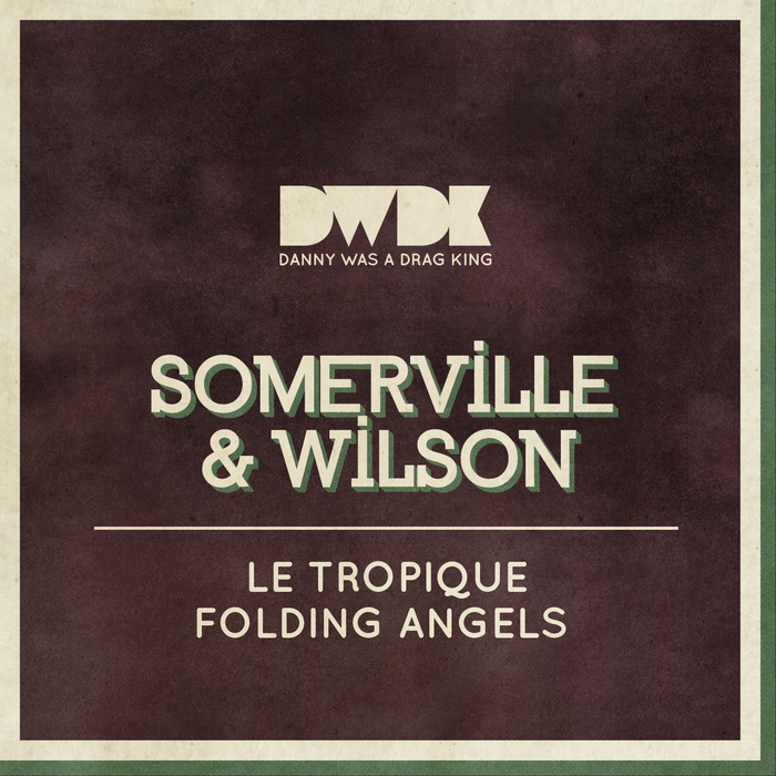 SOMERVILLE/WILSON - Le Tropique