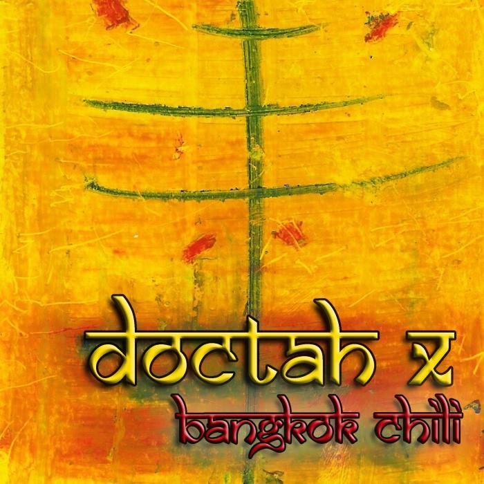 DOCTAH X - Bangkok Chili