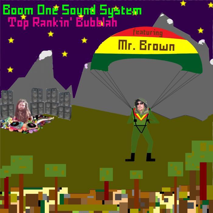 BOOM ONE SOUND SYSTEM - Top Rankin' Bubblah