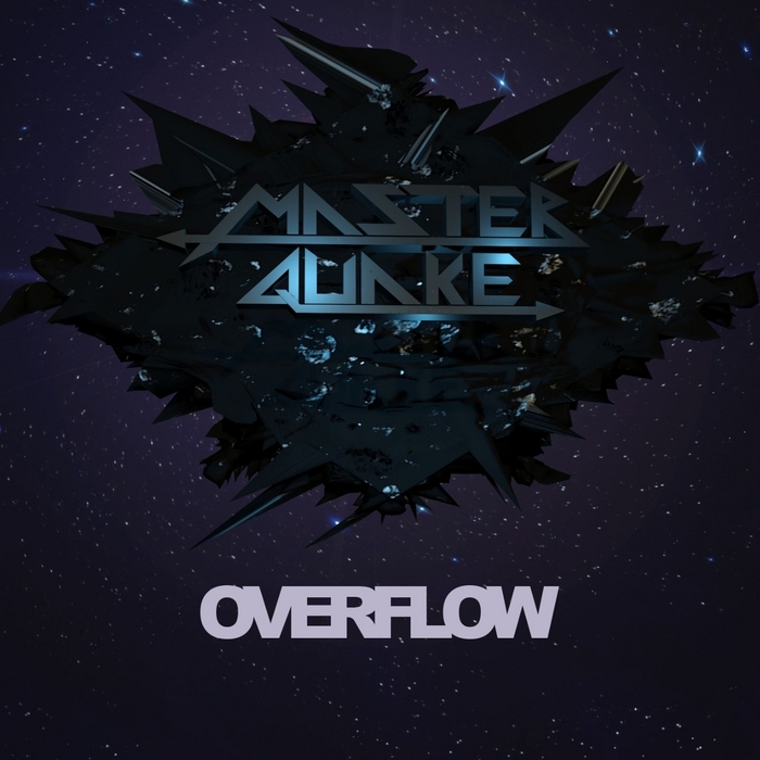 MASTER QUAKE - Overflow