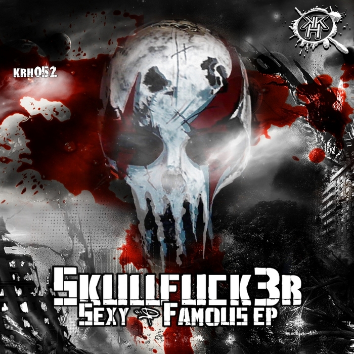 SKULLFUCK3R - Sexy & Famous