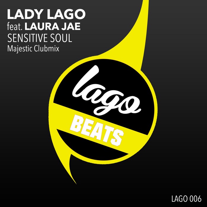 LADY LAGO feat LAURA JAE - Sensitive Soul
