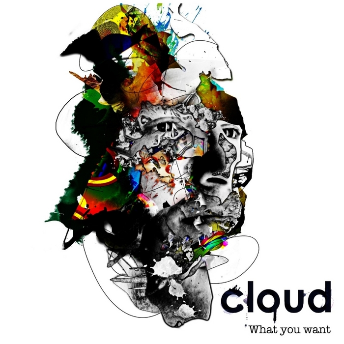 CLOUD - What You Want