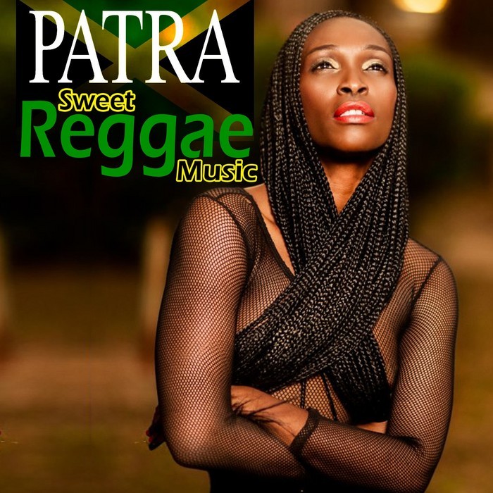 PATRA - Sweet Reggae Music