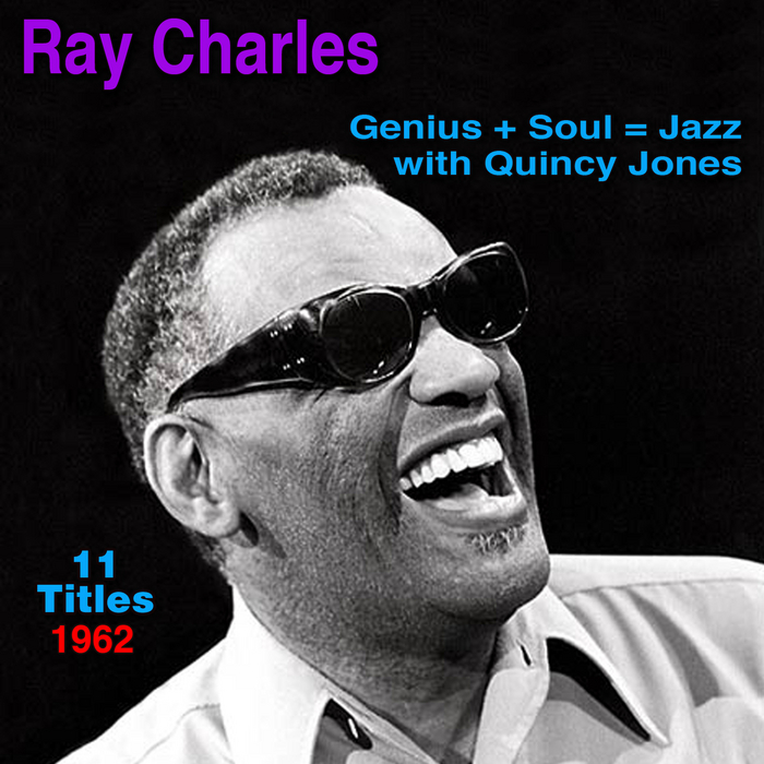 RAY CHARLES with QUINCY JONES - Genius + Soul = Jazz