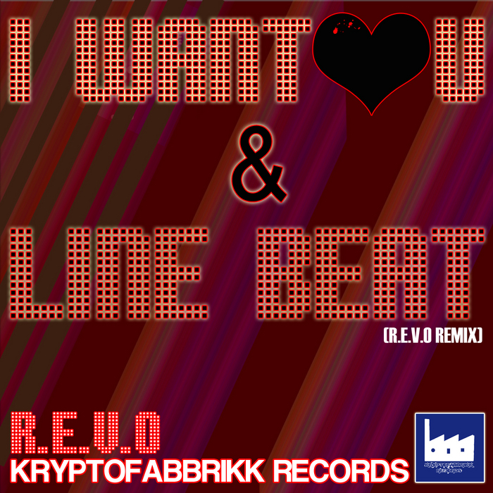 REVO - I Want U & Linebeat