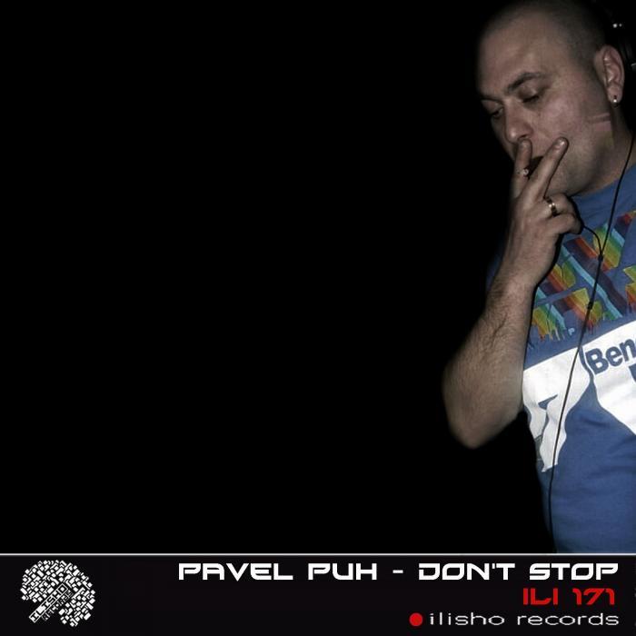 PUH, Pavel - Don't Stop