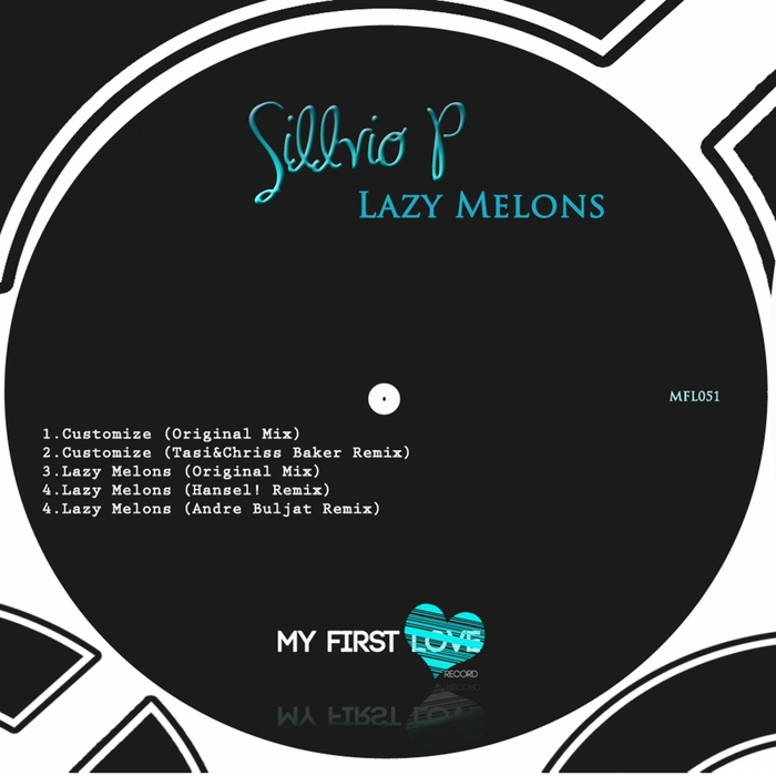 SILLVIO P - Lazy Melons
