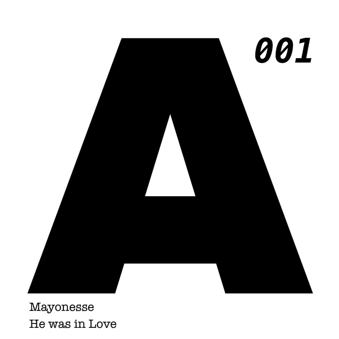 MAYONESSE - He Was In Love