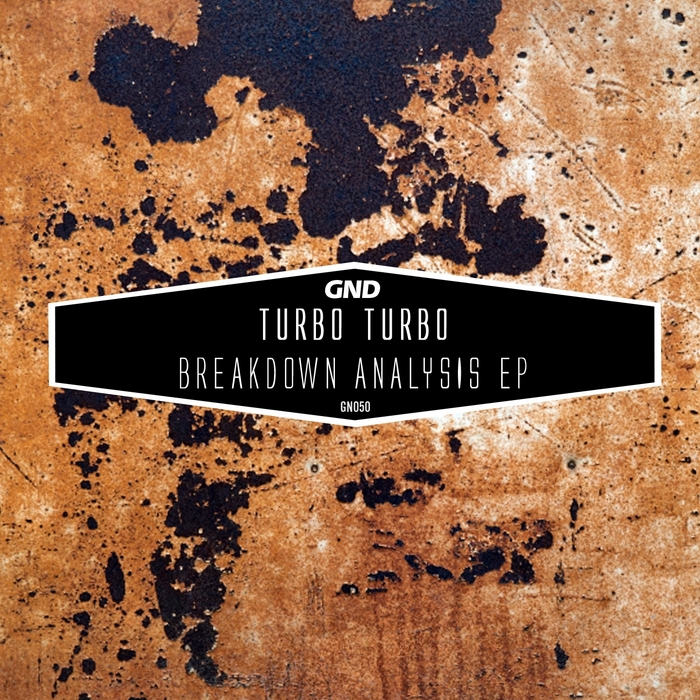 TURBO TURBO - Breakdown Analysis EP