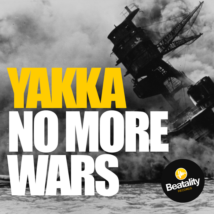 YAKKA - No More Wars