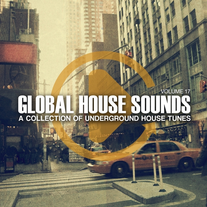 VARIOUS - Global House Sounds Vol 17