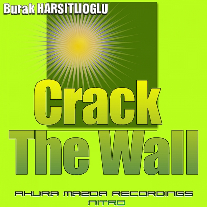 HARSITLIOGLU, Burak - Crack The Wall