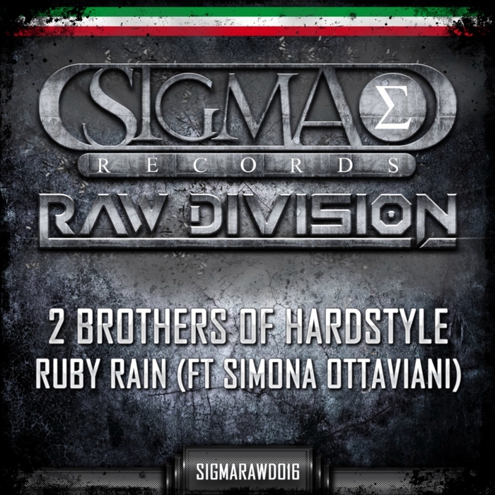 2 BROTHERS OF HARDSTYLE feat SIMONA OTTAVIANI - Ruby Rain