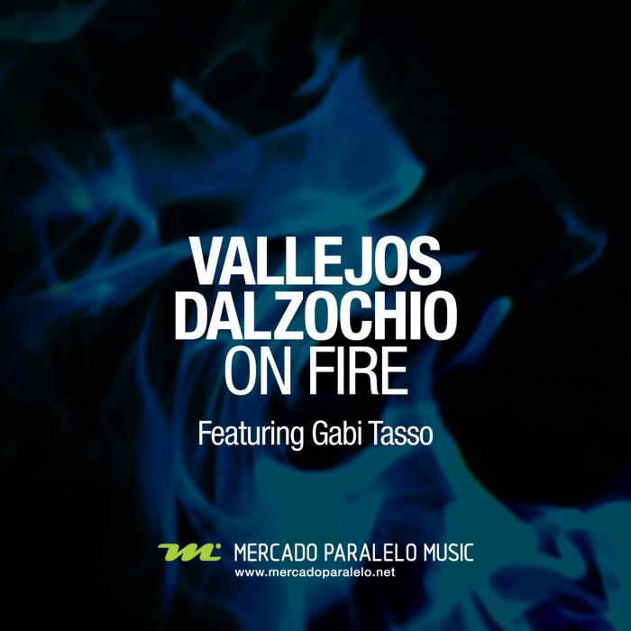 VALLEJOS feat GABI TASSO - On Fire