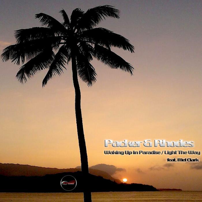 PACKER & RHODES - Waking Up In Paradise