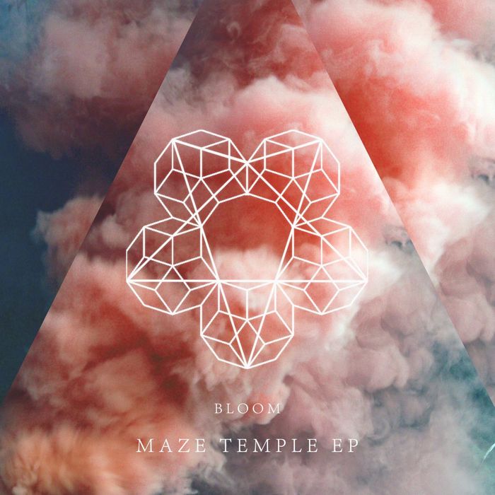 BLOOM - Maze Temple EP