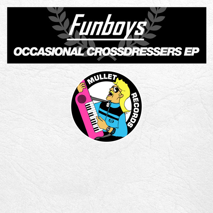 FUNBOYS - Occasional Crossdressers EP