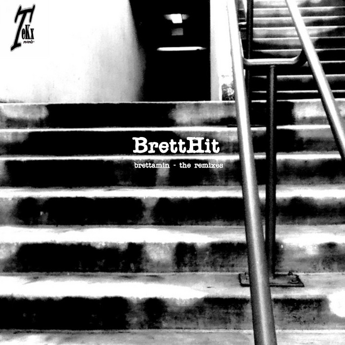 BRETTHIT - Brettamin (The remixes)