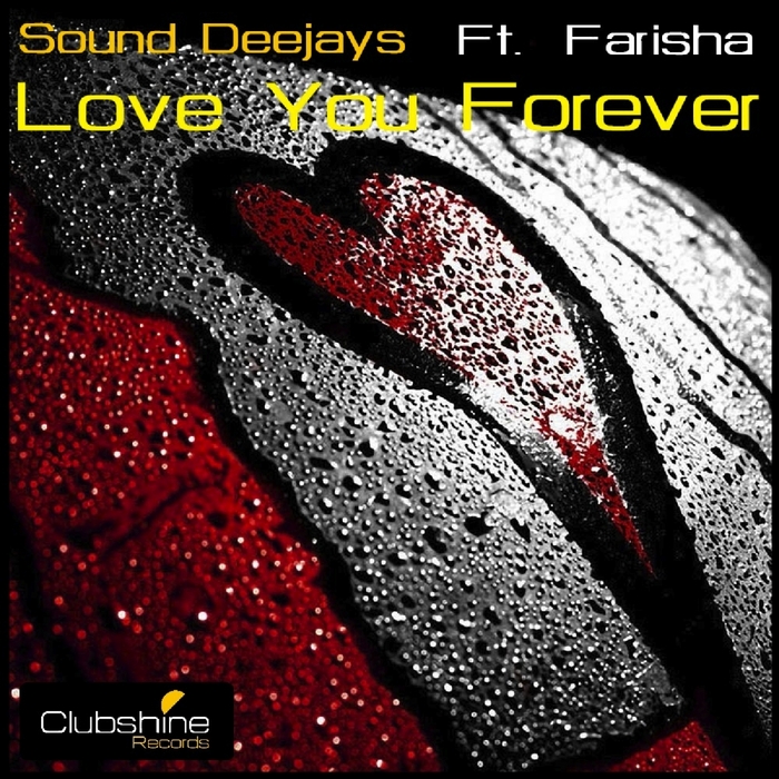 SOUND DEEJAYS feat FARISHA - Love You Forever