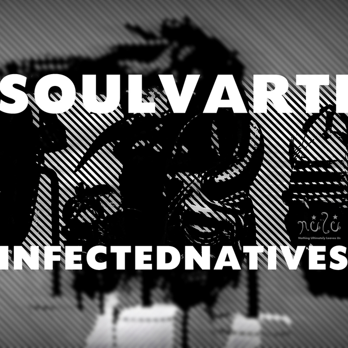 SOUL VARTI - Infected Natives