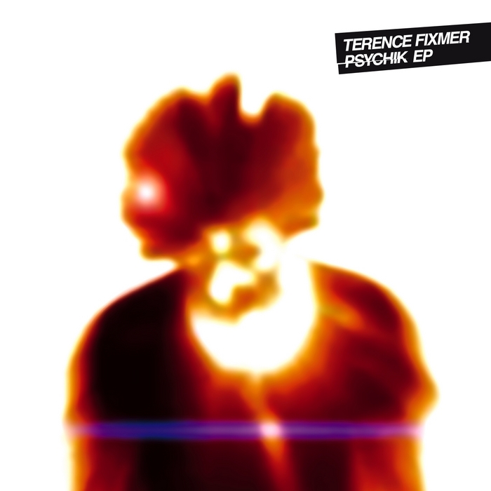 TERENCE FIXMER - Psychik EP