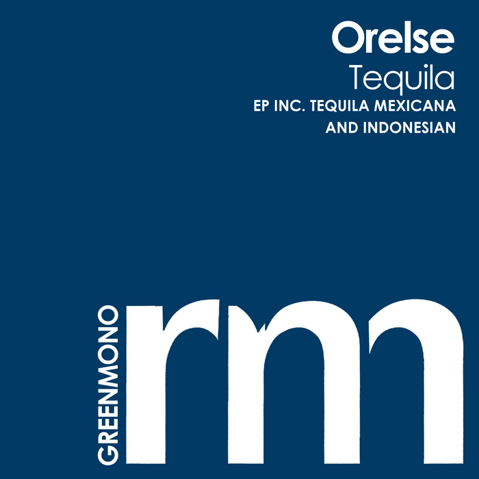 ORELSE - Tequila