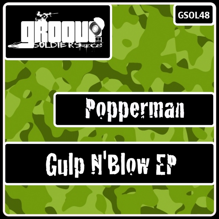 POPPERMAN - Gulp N'Blow EP