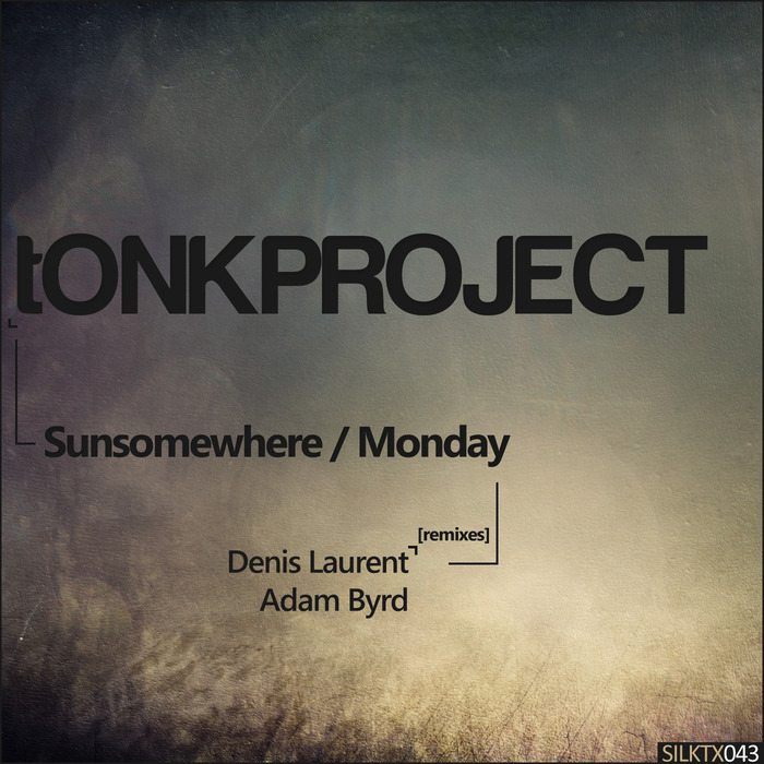 TONKPROJECT - Sunsomewhere/Monday