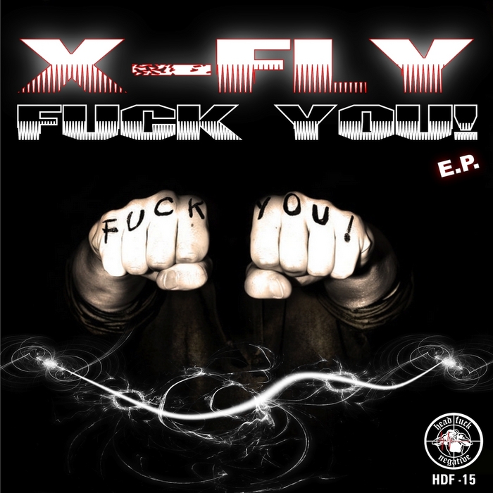X-FLY - Fuck You!