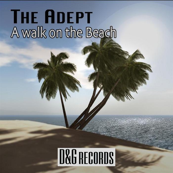 ADEPT, The - A Walk On The Beach