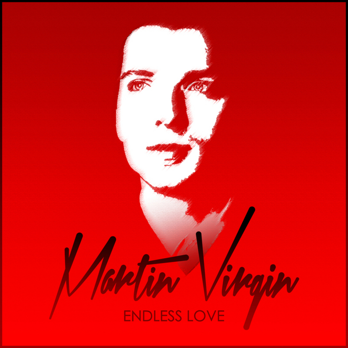 VIRGIN, Martin - Endless Love