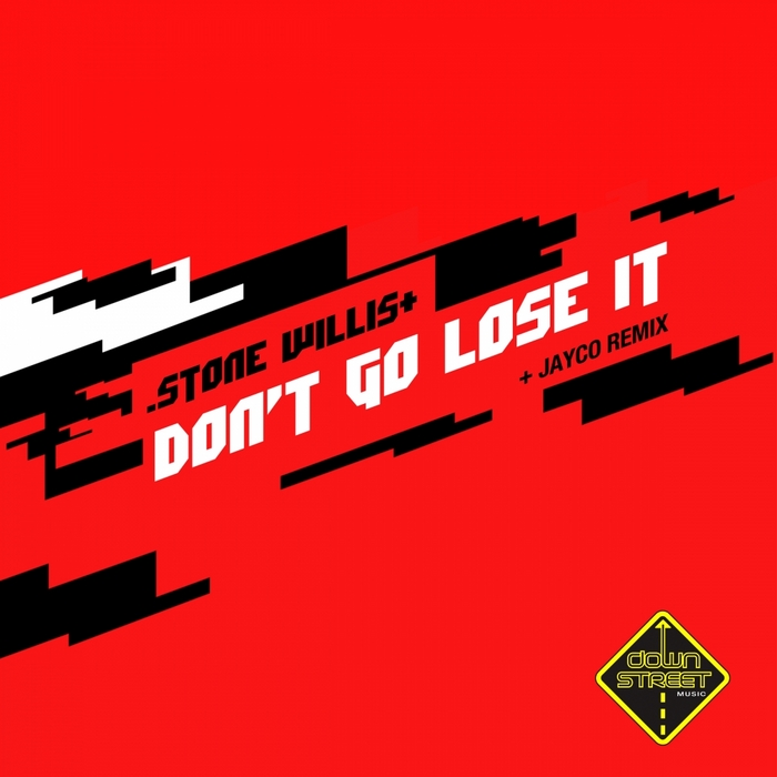 STONE WILLIS - Don't Go Lose It