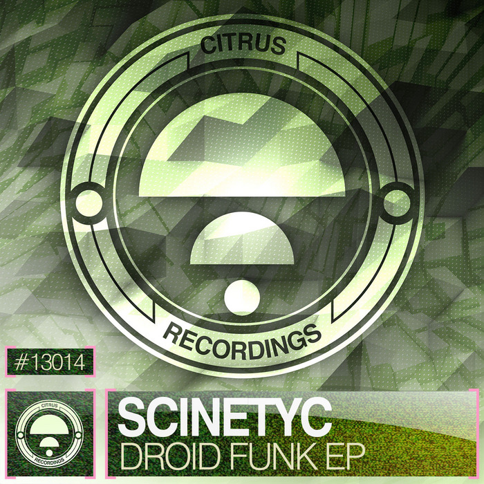 SCINETYC - Droid Funk EP