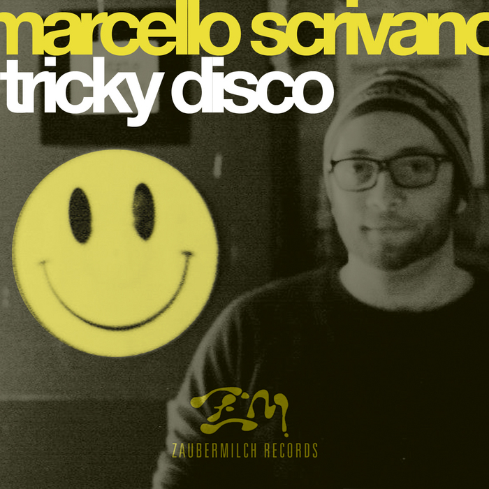SCRIVANO, Marcello - Tricky Disco