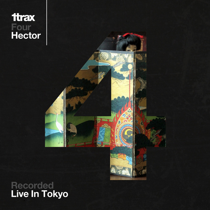 VARIOUS - 1trax: Four: Hector (Live In Tokyo)