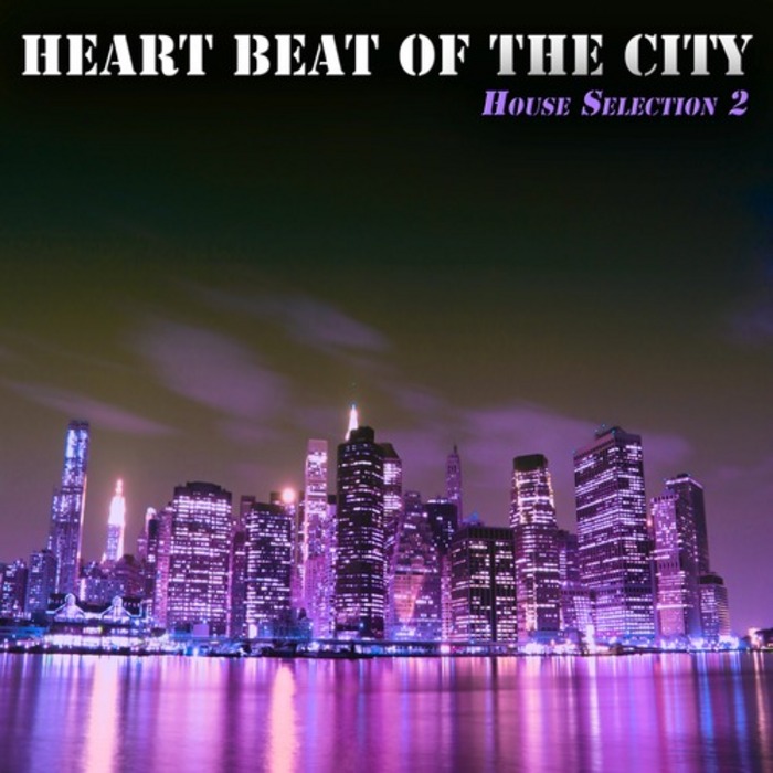 VARIOUS - Heart Beat Of The City