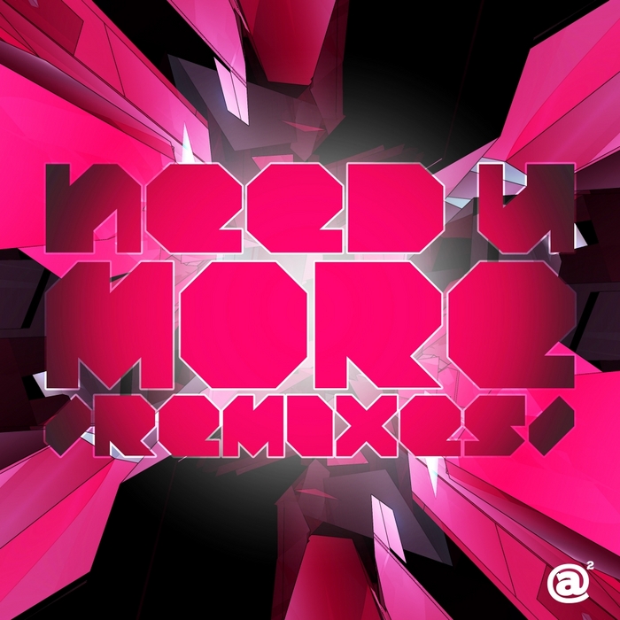 JAKAZID - Need U More (remixes)