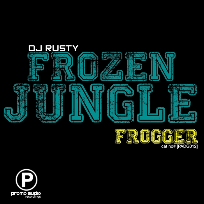 DJ RUSTY - Frozen Jungle/Frogger