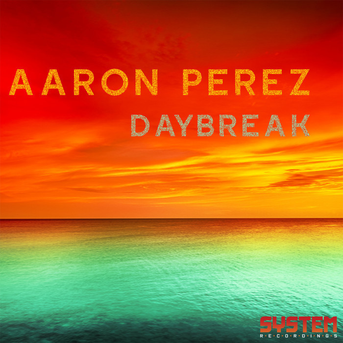 PEREZ, Aaron - Daybreak