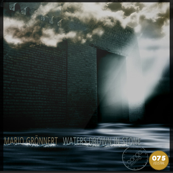 GRONNERT, Mario - Waters Drown In Stone