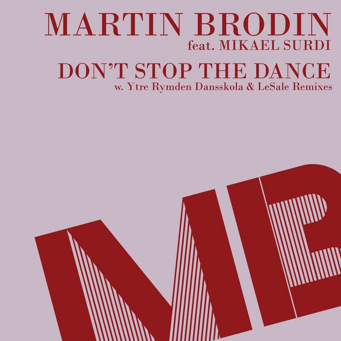 BRODIN, Martin feat MIKAEL SURDI - Don't Stop The Dance