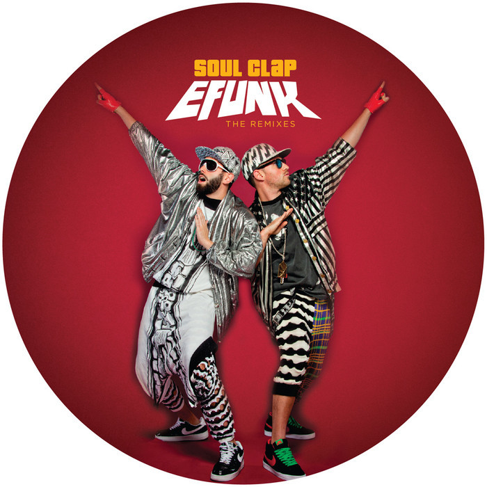 SOUL CLAP - EFUNK: (The Remixes)