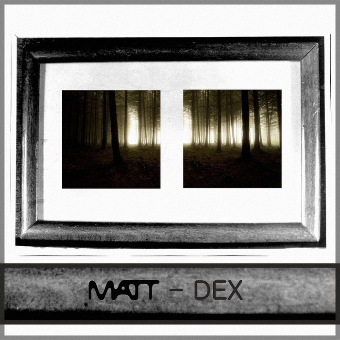 MATT - Dex