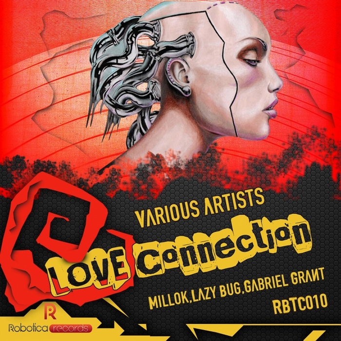 MILLOK/ZIGELLI/LAZY BUG/GABRIEL GRANT - Love Connection