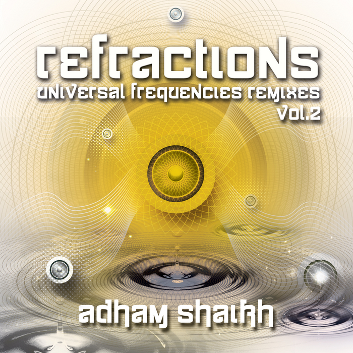 SHAIKH, Adham - Refractions Vol 2