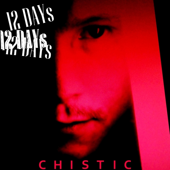 CHISTIC - 12 Days